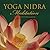 Yoga Nidra Meditation: Chakra Theory & Visualization