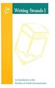 Writing Strands: An Introduction to the Wonders of Verbal Communication: Level 1