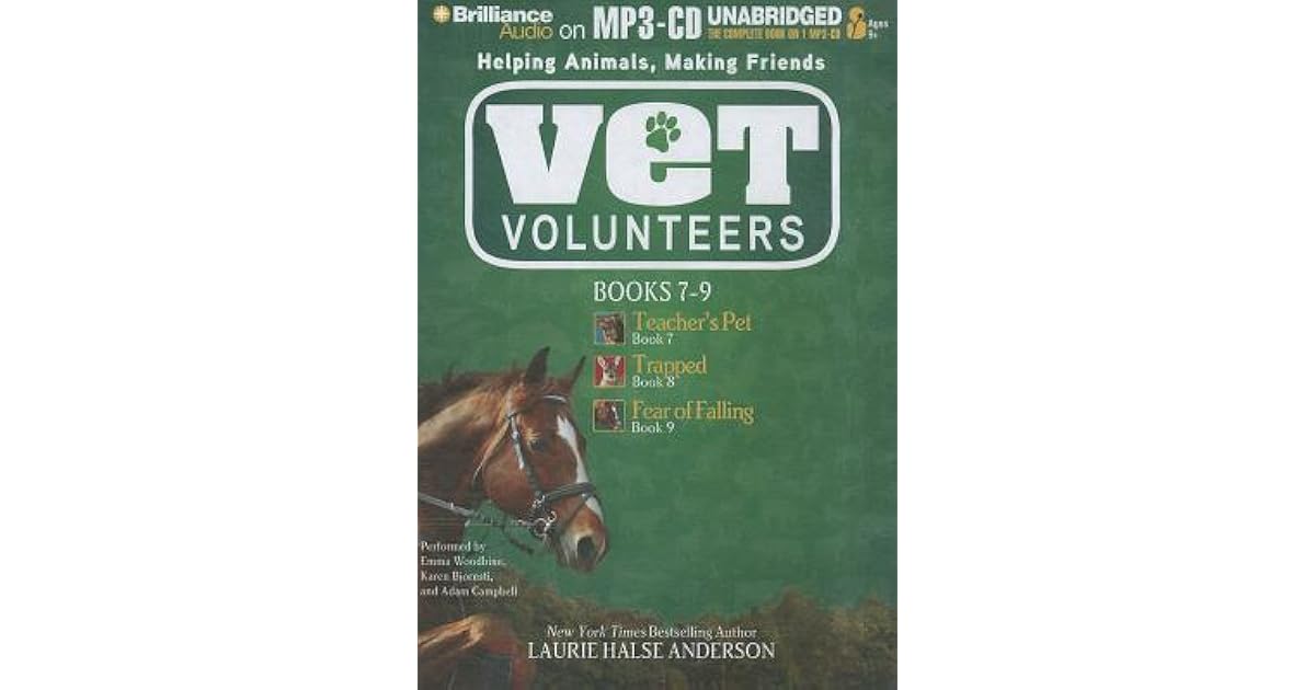 Vet Volunteers Books 79 Teacher's Pet, Trapped, Fear of Falling by Laurie Halse Anderson