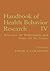 Handbook of Health Behavior Research IV: Relevance for Professionals and Issues for the Future (364)