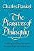 The Pleasures of Philosophy