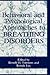 Behavioral and Psychological Approaches to Breathing Disorders