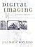 Digital Imaging: A Practical Approach (American Association for State and Local History)