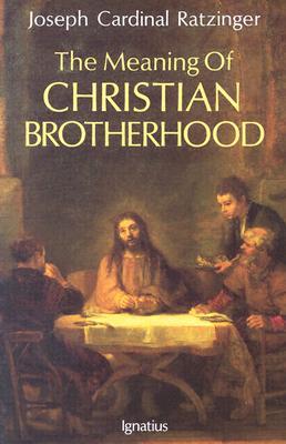 The Meaning of Christian Brotherhood (Paperback)