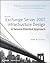 Microsoft Exchange Server 2007 Infrastructure Design: A Service-oriented Approach