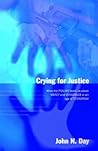 Crying for Justice: What the Psalms Teach Us About Mercy and Vengeance in an Age of Terrorism Crying for Justice: What the Psalms Teach Us About Mercy and Vengeance in an Age of Terrorism