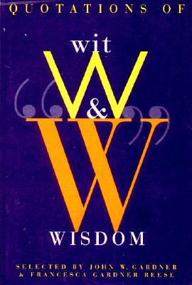 Quotations of Wit and Wisdom (Paperback)