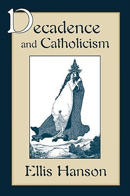 Decadence and Catholicism (Paperback)