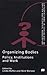 Organizing Bodies: Policy, Institutions and Work (Explorations in Sociology.)