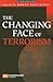 The Changing Face of Terrorism by Rohan Gunaratna