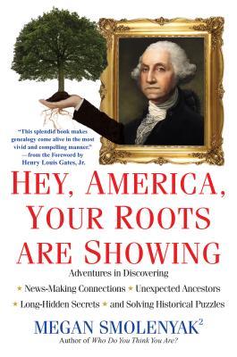 Hey, America, Your Roots Are Showing (Paperback)