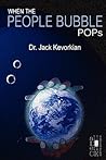 When The People Bubble Pops: Man's Evil and Deadly Overpopulation When The People Bubble Pops: Man's Evil and Deadly Overpopulation