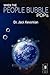 When The People Bubble Pops: Man's Evil and Deadly Overpopulation