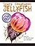 Jellyfish (Scary Creatures (Hardcover))