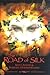 The Road of Silk: A Fantasy Novel