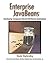Enterprise JavaBeans(TM): Developing Component-Based Distributed Applications