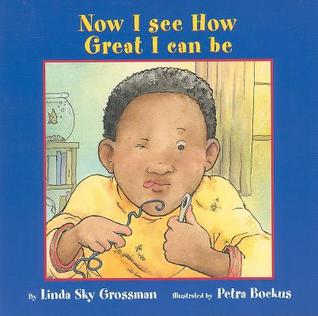Now I See How Great I Can Be (I'm A Great Little Kid Series 2001, 3)