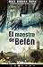 EL MAESTRO DE BELEN (Spanish Edition)