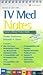 IV Med Notes: Nurse's Clinical Pocket Guide