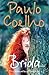 Brida by Paulo Coelho Brida by Paulo Coelho