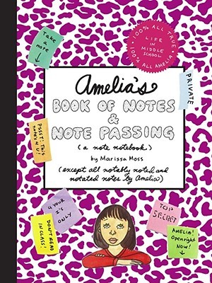 Amelia's Book of Notes & Note Passing (Amelia's Notebooks, #17)