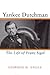 Yankee Dutchman: The Life o...
