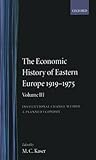 The Economic History of Eastern Europe 1919-1975: Volume III: Institutional Change Within a Planned Economy