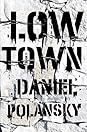 Low Town by Daniel Polansky