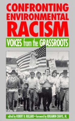 Confronting Environmental Racism: Voices From the Grassroots (Paperback)