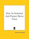 How To Generate And Project Nerve Force