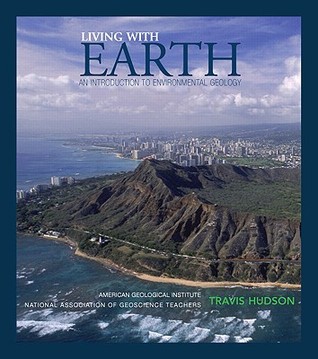 Living with Earth: An Introduction to Environmental Geology (Paperback)