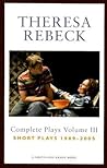 The Complete Plays, Vol. 3: 1989-2005 The Complete Plays, Vol. 3: 1989-2005