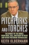 Pitchforks and Torches by Keith Olbermann Pitchforks and Torches by Keith Olbermann