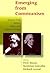 Emerging from Communism: Lessons from Russia, China, and Eastern Europe