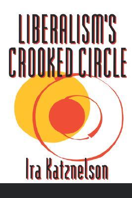 Liberalism's Crooked Circle (Paperback)