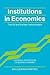 Institutions in Economics: ...