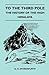 To the Third Pole - The History of the High Himalaya by Günter Oskar Dyhrenfurth