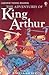 The Adventures of King Arthur by Angela Wilkes