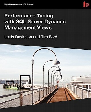 Performance Tuning with SQL Server Dynamic Management Views (High Performance SQL Server)