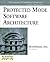 Protected Mode Software Architecture