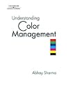 Understanding Color Management (Graphic Design/Interactive Media)