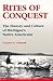 Rites of Conquest: The Hist...