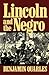 Lincoln and the Negro
