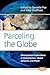 Parceling the Globe: Philosophical Explorations in Globalization, Global Behavior, and Peace (Philosophy of Peace, 194)