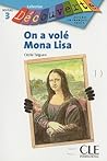 Découverte On a volé Mona Lisa Niveau 3 Découverte On a volé Mona Lisa Niveau 3