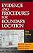 Evidence And Procedures for Boundary Location