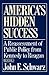 America's Hidden Success (Reassessment of Public Policy from Kennedy to Reagan)