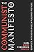 The Communist Manifesto: Complete With Seven Rarely Published Prefaces