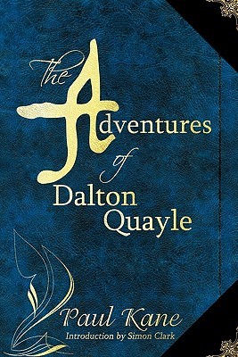 The Adventures of Dalton Quayle (Paperback)