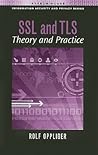 SSL and TLS: Theory and Practice SSL and TLS: Theory and Practice